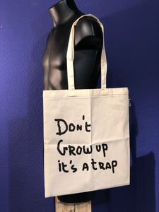 Tote bag "Don't grow up, it's a trap"